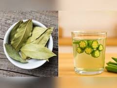 सुबह खाली पेट तेज पत्ते का पानी, भिंडी का पानी, करी पत्ते का पानी, लौंग का पानी,किसे पिने से मिलेगा क्या लाभ यहां जानें