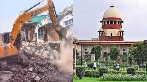 अवैध अतिक्रमण, तोड़फोड़ और मुआवजा, सार्वजनिक संपत्ति और पर्सनल मकान का अंतर... SC ने बुलडोजर एक्शन की खींच दी लकीर