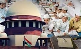 मदरसों को बंद करने का मामला पहुंचा SC,जानें क्या है मामला?