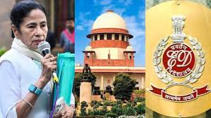 “ड्यूटी पर ED के अधिकार खत्म हो जाते हैं?” सुप्रीम कोर्ट ने ममता को लगाई फटकार